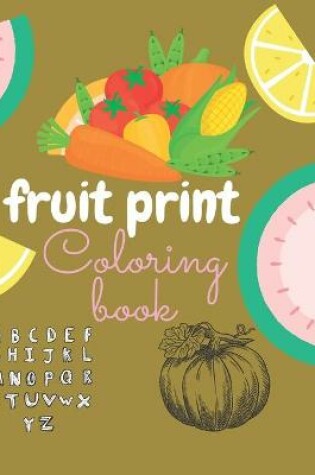 Cover of fruit print Coloring book