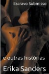 Book cover for Escravo Submisso e outras hist�rias
