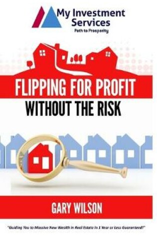 Cover of Flipping for Profit Without the Risk