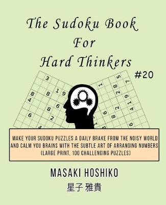 Book cover for The Sudoku Book For Hard Thinkers #20