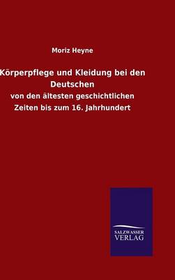 Book cover for Koerperpflege und Kleidung bei den Deutschen