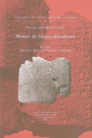 Cover of Manuel De Langue Akkadienne. Lexiques Akkadien-francais Et Francais-akkadien