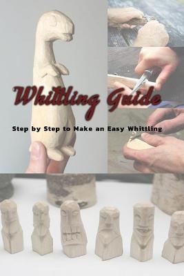 Book cover for Whittling Guide