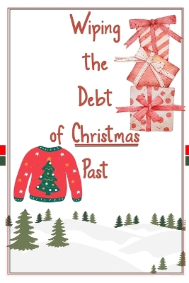 Book cover for Wiping the Debt of Christmas Past