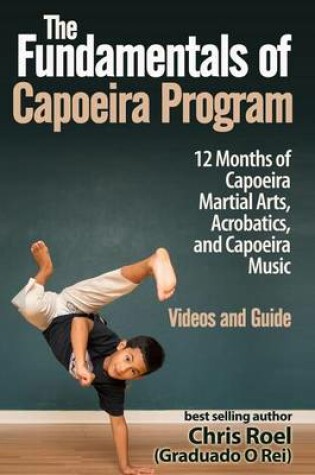 Cover of The Fundamentals of Brazilian Capoeira Program