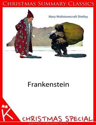 Book cover for Frankenstein [Christmas Summary Classics]