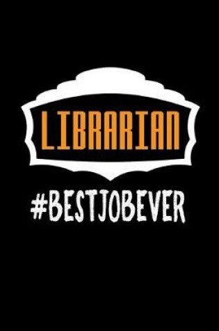 Cover of Librarian #bestjobever