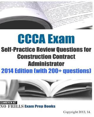 Book cover for CCCA Exam Self-Practice Review Questions for Construction Contract Administrator