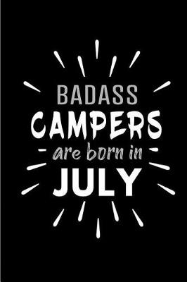 Book cover for Badass Campers Are Born In July