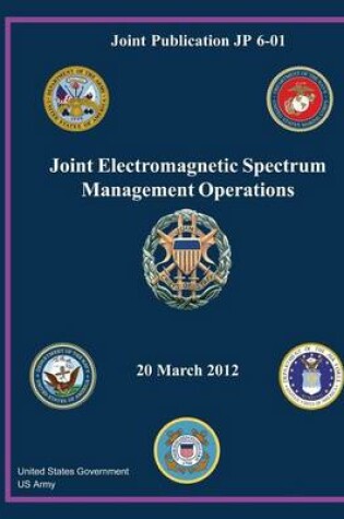 Cover of Joint Publication JP 6-01 Joint Electromagnetic Spectrum Management Operations 20 March 2012