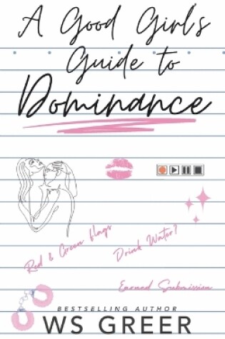 Cover of A Good Girl's Guide to Dominance