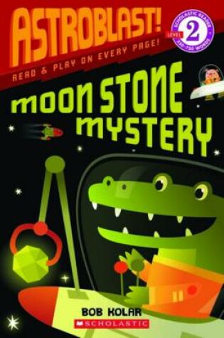 Cover of Astroblast Moon Stone Mystery