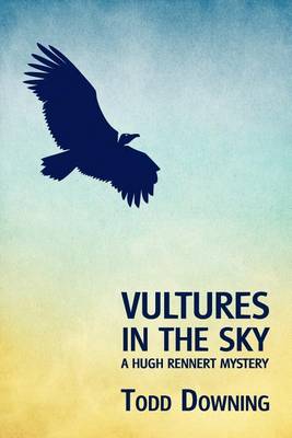 Book cover for Vultures in the Sky (a Hugh Rennert Mystery)