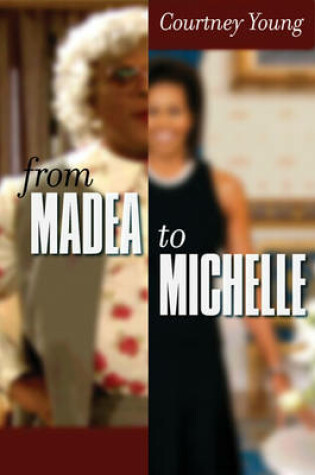 Cover of From Madea To Michelle