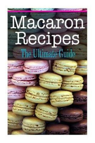 Cover of Macaron Recipes