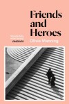 Book cover for Friends And Heroes