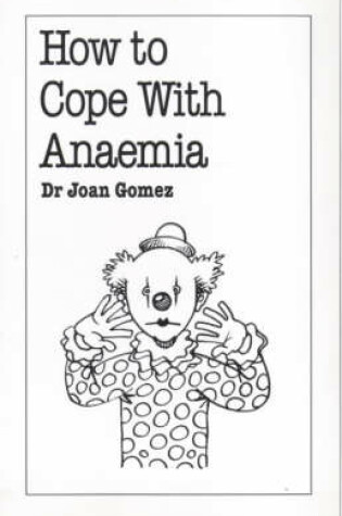 Cover of How to Cope with Anaemia