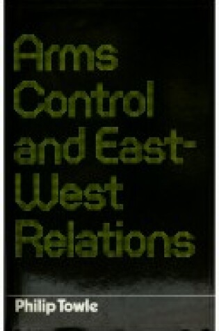 Cover of Arms Control and East-West Relations