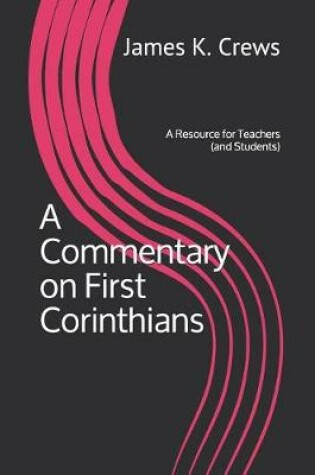 Cover of A Commentary on 1 Corinthians