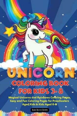 Cover of Unicorn Coloring Book for Kids 3-8