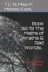 Book cover for Book 32.19 The Maths of Wraths & Sad Worlds...