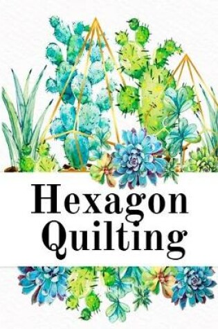 Cover of Hexagon Quilting