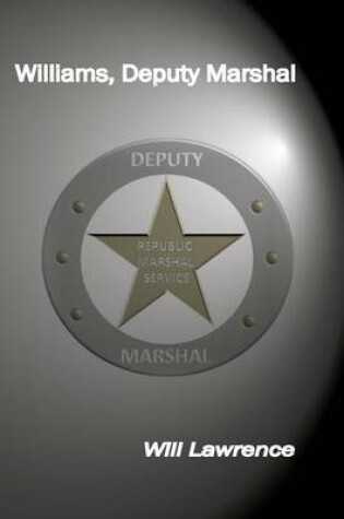 Cover of Williams, Deputy Marshal