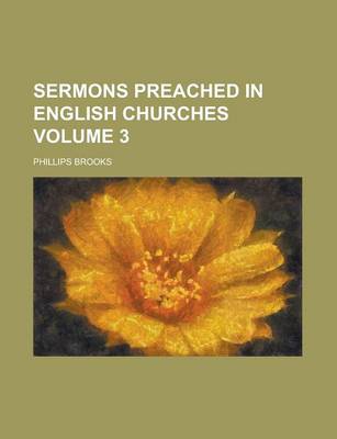 Book cover for Sermons Preached in English Churches Volume 3