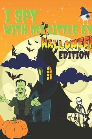 Cover of I Spy With My Little Eye Halloween Edition