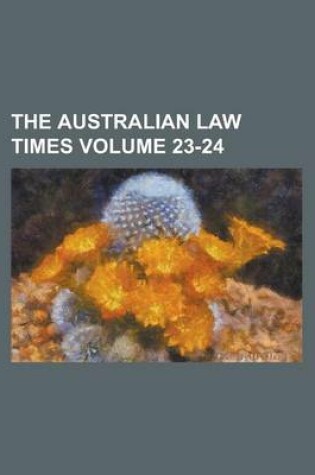 Cover of The Australian Law Times Volume 23-24