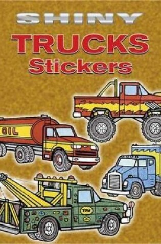 Cover of Shiny Trucks Stickers