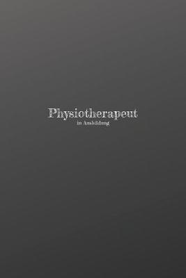 Book cover for Physiotherapeut in Ausbildung