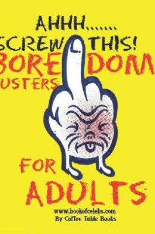 Cover of Boredom Busters For Adults