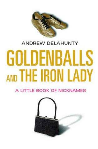 Cover of Goldenballs and the Iron Lady