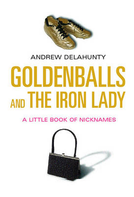 Book cover for Goldenballs and the Iron Lady