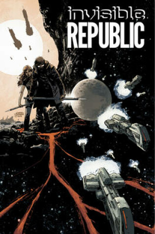 Cover of Invisible Republic Volume 1