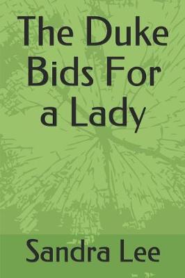 Book cover for The Duke Bids For a Lady