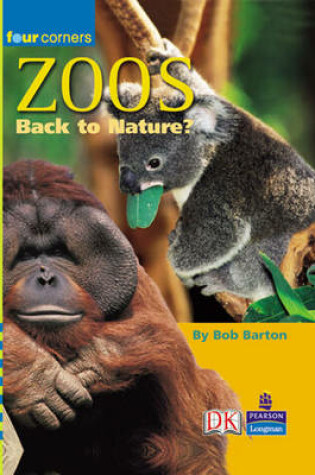 Cover of Four Corners: Zoos: Back To Nature