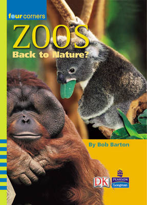 Cover of Four Corners: Zoos: Back To Nature