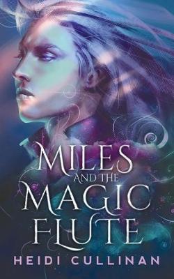 Book cover for Miles and the Magic Flute