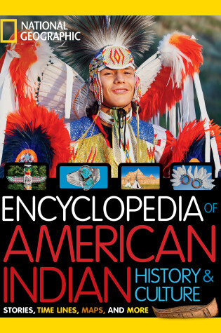 Cover of National Geographic Kids Encyclopedia of American Indian History and Culture