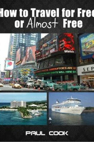 Cover of How to Travel for Free or Almost Free