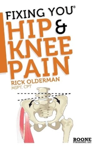 Cover of Fixing You: Hip & Knee Pain