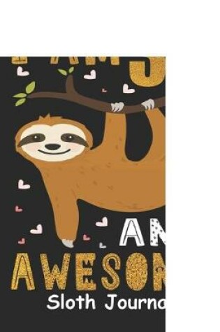 Cover of I Am 33 And Awesome Sloth Journal