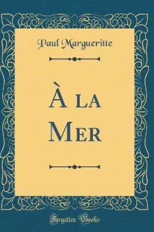 Cover of À la Mer (Classic Reprint)