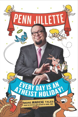 Cover of Every Day Is an Atheist Holiday!