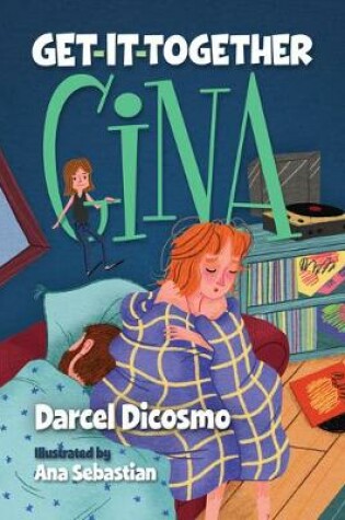 Cover of Get-It-Together Gina [with Doll]