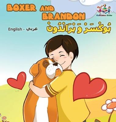 Book cover for Boxer and Brandon (English Arabic Bilingual book)