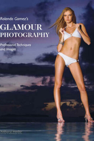 Cover of Rolando Gomez's Glamour Photography