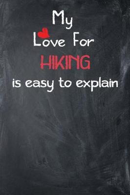 Book cover for My Love for Hiking Is Easy to Explain
